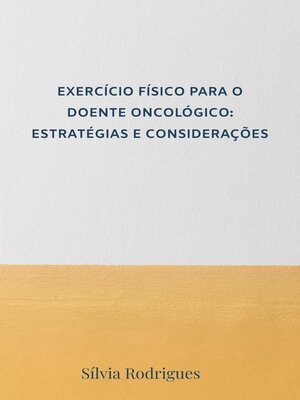 cover image of EXERCÍCIO FÍSICO PARA O DOENTE ONCOLÓGICO